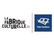 Partenaire La Fabrique culturelle - Télé-Québec